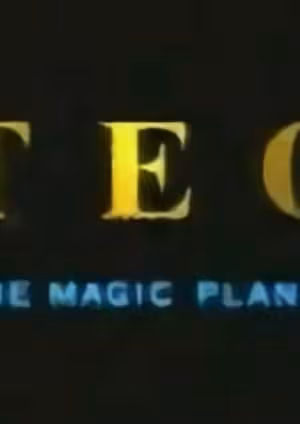 Teo the Magic Planet Pilot