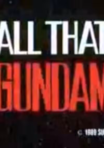 All That Gundam