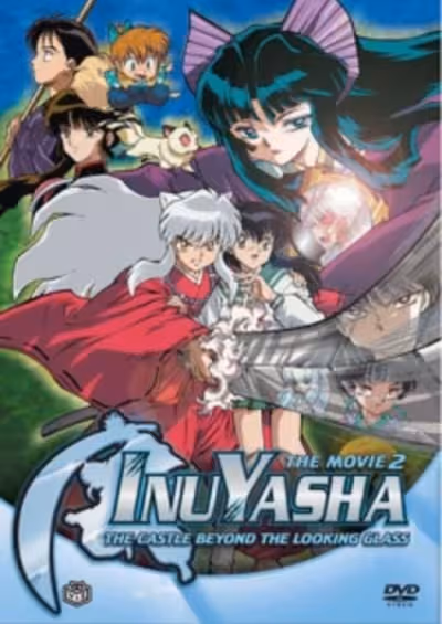 InuYasha Movie 2: Kagami no Naka no Mugenjou