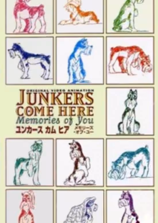 Junkers Come Here: Memories of You