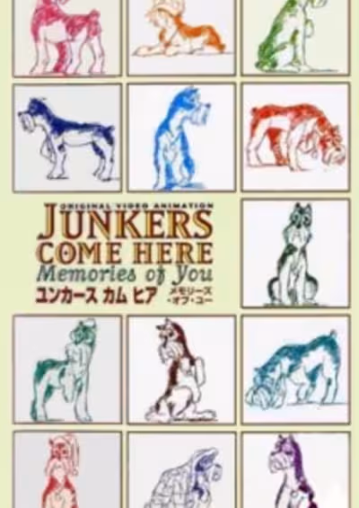Junkers Come Here: Memories of You